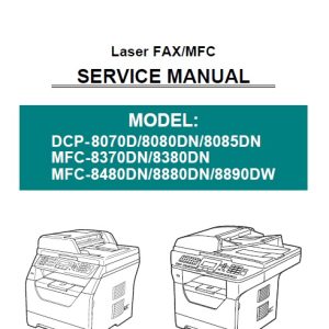 BROTHER DCP8080, 8085, 8480, MFC-8680DN, 8690 DW MFC-8880DN, 8881DNHY, 8890DW Service Manual