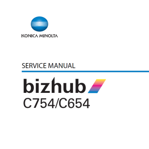 Konica Minolta Bizhub C654_C754 ServiceManual