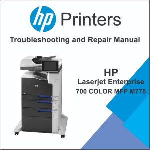 LASERJET ENTERPRISE 700 COLOR MFP M775 Troubleshooting Manual and Repair Manual