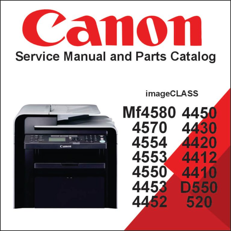 Canon imageCLASS MF4580, 4570, 4554, 4553, 4550, 4453, 4452, 4450, 4430, 4420, 4412, 4410, D550, 520 Service Manual and Parts Catalog