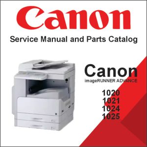 Canon imageRunner 1020, 1021, 1024, 1025, Series Service Manual and Parts Catalog