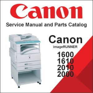 Canon ImageRUNNER 1600, 1610, 2010, 2000 Service Manual and Parts Catalog