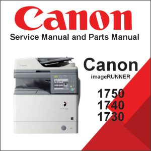 CANON imageRUNNER 1750, 1740, 1730 Service Manual and Parts Manual
