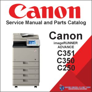 Canon imageRUNNER ADVANCE C351, C350, C250  Service Manual and Parts Catalog