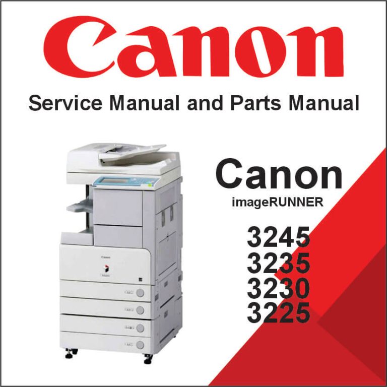 CANON imageRUNNER 3245, 3235, 3230, 3225 Series Service Manual and Parts Manual