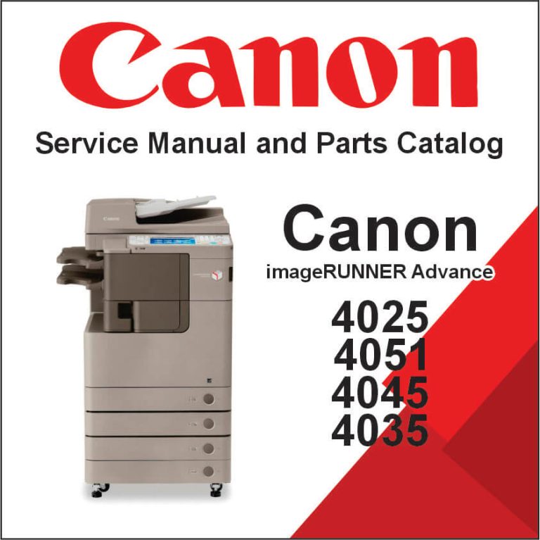 Canon ImageRUNNER Advance 4025, 4051, 4045, 4035 Service Manual and Parts Catalog