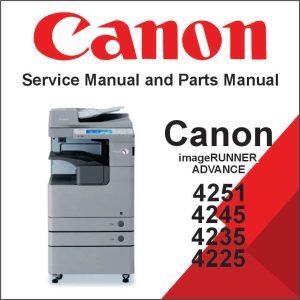 CANON imageRUNNER ADVANCE 4251, 4245, 4235, 4225 Service Manual and Parts Manual