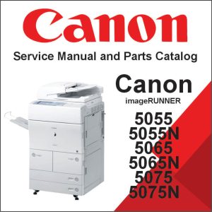 CANON imageRUNNER 5055, 5055N, 5065, 5065N, 5075, 5075N Service Manual and Parts Catalog