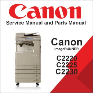 CANON imageRUNNER ADVANCE C2220, C2225, C2230 Service Manual and Parts Manual