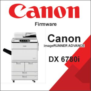 Canon imageRUNNER ADVANCE DX 6780i Firmware