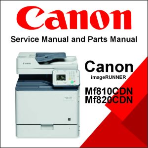 CANON Color imageCLASS - Service Manual and Parts Manual MF810CDN, MF820CDN
