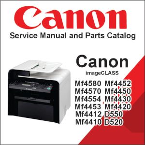 Canon imageCLASS MF4580, 4570, 4554, 4553, 4550, 4453, 4452, 4450, 4430, 4420, 4412, 4410, D550, 520 Service Manual and Parts Catalog