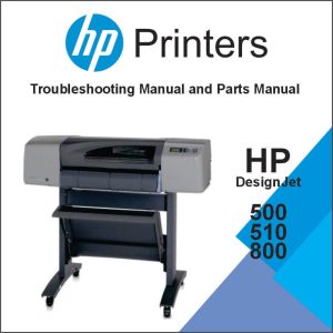 HP DesignJet 500, 510 and 800 Series Service Manual and Parts Manual