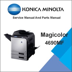 KONICA MINOLTA Magicolor 4690MF Service Manual and Parts Manual