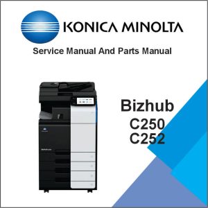 KONICA MINOLTA bizhub C250 and C252 Service Manual and Parts Manual