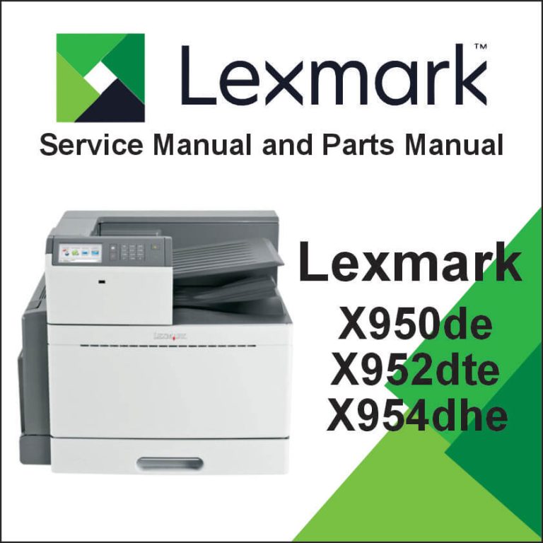 LEXMARK X950de, X952dte, X954dhe Service Manual and Parts Manual