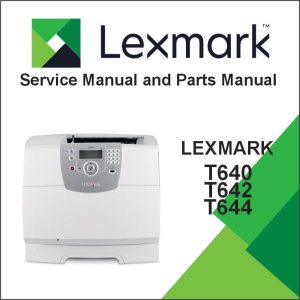 LEXMARK T640, T642, and T644 Service Manual and Parts Manual