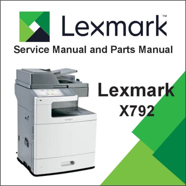 LEXMARK X792 Service Manual and Parts Manual - Clear Choice Technical ...