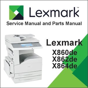 LEXMARK X860de, X862de, and X864de MFP Service Manual and Parts Manual