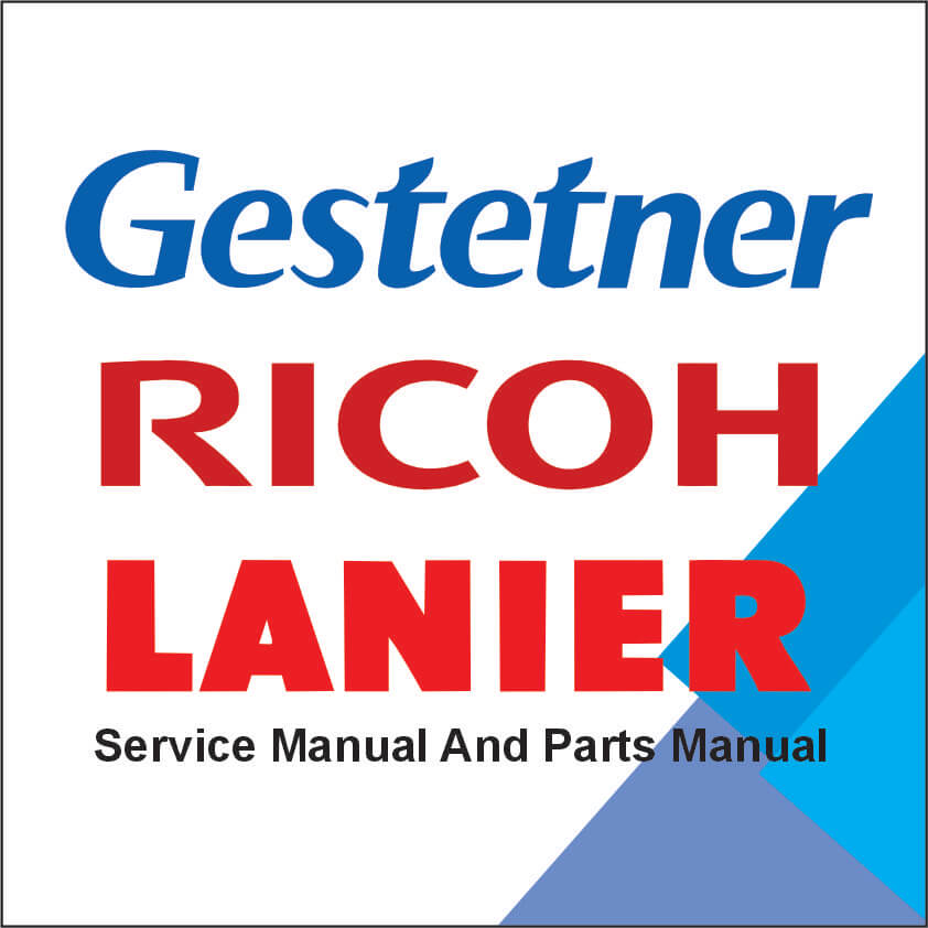 GESTETNER, LANIER, RICOH Aficio Service Manual & Parts Manual