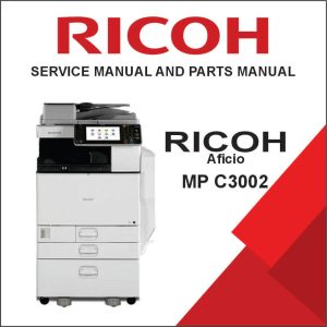 RICOH Aficio MP C3002 Service Manual and Parts Manual