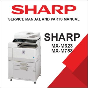 SHARP MX-M623, MX-M753 Service Manual and Product Manual