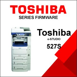 Toshiba e-STUDIO 527S Series Firmware