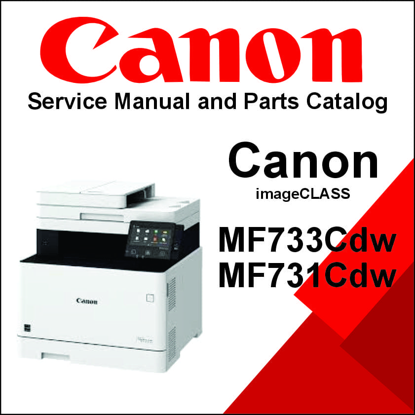 Canon Color imageCLASS MF733Cdw, MF731Cdw Service Manual and Parts List