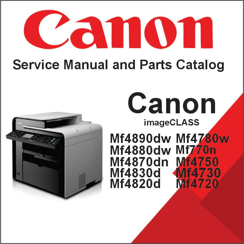 Canon imageCLASS MF 4890dw, 4880dw, 4870dn, 4830d, 4820d, 4780w, 4770n, 4750, 4730, 4720w, 4710 Service Manual and Parts Catalog