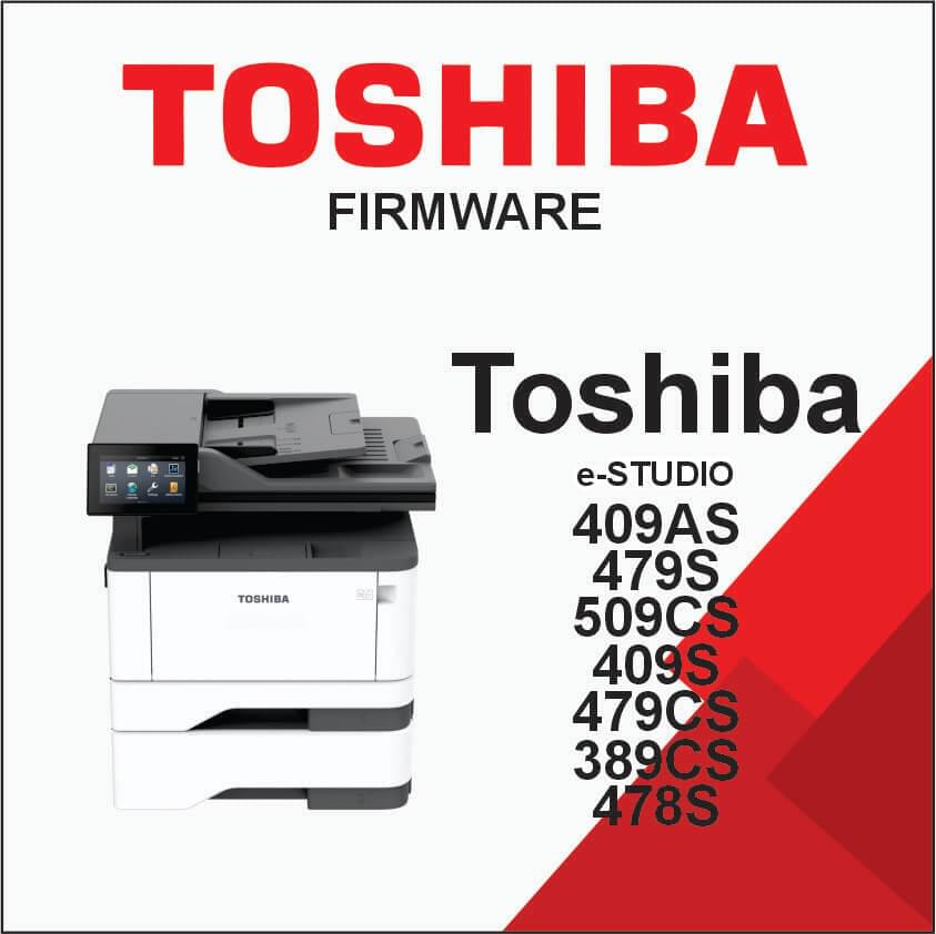 Toshiba e-STUDIO409AS, e-STUDIO479S, e-STUDIO509CS, e-STUDIO409S, e-STUDIO479CS, e-STUDIO389CS, e-STUDIO478S Firmware